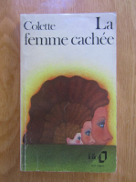 Colette - La femme cachee