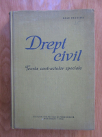 Anticariat: Francisc Deak - Drept civil. Teoria contractelor speciale
