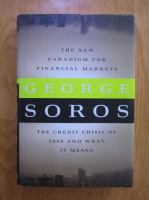 George Soros - The new paradigm for financial markets. The credit crisis of 2008 and what it means