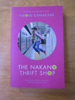 Hiromi Kawakami - The Nakano thrift shop
