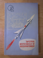 Impotriva misticismului si obscurantismului