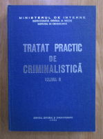 Ion Anghelescu - Tratat practic de criminalistica (volumul 4)