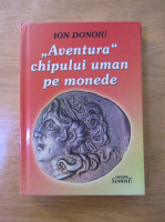 Ion Donoiu - Aventura chipului uman pe monede