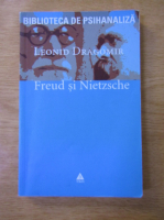 Leonid Dragomir - Freud si Nietzsche