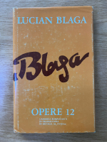 Anticariat: Lucian Blaga - Opere, volumul 12. Gandirea romaneasca in Transilvania in secolul al XVIII-lea