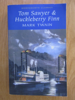 Anticariat: Mark Twain - Tom Sawyer and Huckleberry Finn