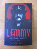 Mick Wall - Lemmy: the definitive biography