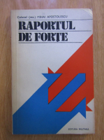 Mihai Apostolescu - Raportul de forte
