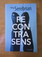 Oleg Serebrian - Pe contrasens
