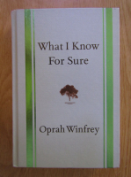 Oprah Winfrey - What I know for sure