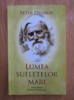 Peter Deunov - Lumea sufletelor mari