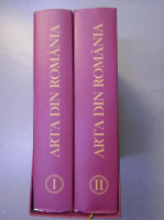 Razvan Theodorescu, Marius Porumb - Arta din Romania din preistorie in contemporaneitate (2 vol)