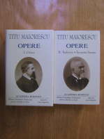 Anticariat: Titu Maiorescu - Opere (2 volume)