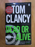 Anticariat: Tom Clancy - Dead or alive
