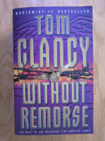 Anticariat: Tom Clancy - Without remorse
