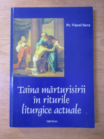 Viorel Sava - Taina marturisirii in riturile liturgice actuale