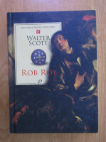 Anticariat: Walter Scott - Rob Roy
