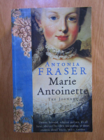 Antonia Fraser - Marie Antoinette: The journey