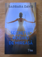 Anticariat: Barbara Davis - Secretul rochiei de mireasa