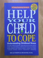 Anticariat: Cai Yiming - Help your child to cope