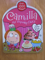 Camilla the Cupcake Fairy. Sticker activity book