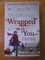 Carole Matthews - Wrapped up in you