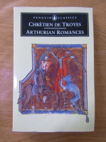 Chretien de Troyes - Arthurian romances