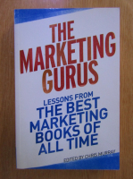 Chris Murray - The marketing gurus. Lessons from the best marketing books of all time