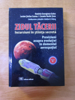 Daniela Georgiana Golea - Zidul tacerii. Incursiuni in stiinta secreta, volumul 5. Previziuni asupra evolutiei in domeniul aerospatial