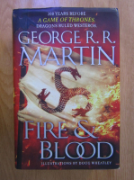 Anticariat: George R. R. Martin - Fire and blood