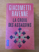 Anticariat: Giacometti Ravenne - La croix des assassins