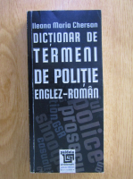 Ileana Maria Chersan - Dictionar de termeni de politie englez-roman