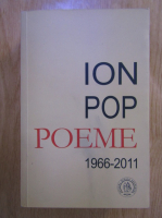 Ion Pop - Poeme 1966-2011