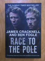 James Cracknell, Ben Fogle - Race to the Pole