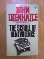 Anticariat: John Trenhaile - The scroll of benevolence