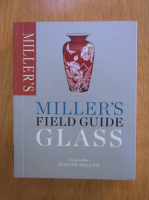 Judith Miller - Miller's field guide glass