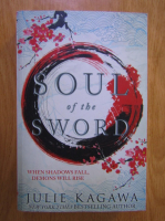 Julie Kagawa - Soul of the sword