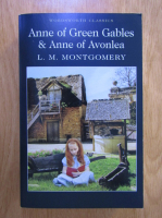 L. M. Montgomery - Anne of Green Gables. Anne of Avonlea