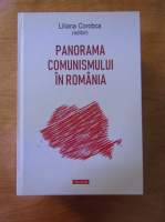 Liliana Corobca - Panorama comunismului in Romania