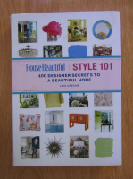 Anticariat: Lisa Cregan - House beautiful. Style 101. 400 designer secrets to a beautiful home
