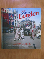 Lucinda Gosling - Mini Retro London. The way we were