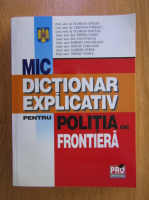 Anticariat: Mic dictionar explicativ pentru Politia de Frontiera