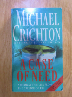 Anticariat: Michael Crichton - A case of need