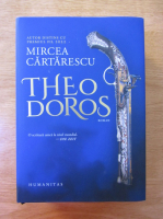 Anticariat: Mircea Cartarescu - Theodoros