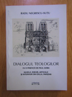 Radu Negrescu Sutu - Dialogul teologilor