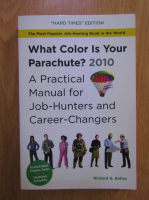 Richard N. Bolles - What color is your parachute? A practical manual for job-hunters and career-changers