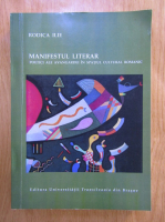 Rodica Ilie - Manifestul literar. Poetici ale avangardei in spatiul cultural romanic