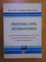 Anticariat: Savelly Zilberstein - Procesul civil international