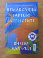 Anticariat: Shelby Van Pelt - Remarcabile fapturi inteligente