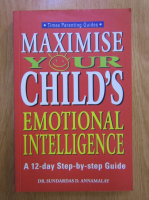 Sundardas D. Annamalay - Maximise your child's emotional intelligence